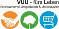 VUU - fürs Leben - Vertrauensvoll umgestalten & unterstützen